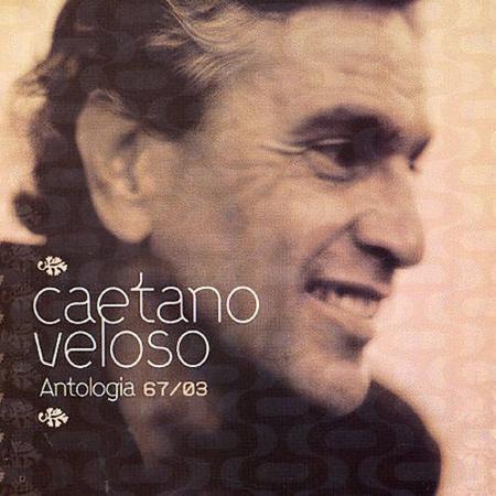 Caetano Veloso - Antologia 6703 [disc 1] - Zortam Music