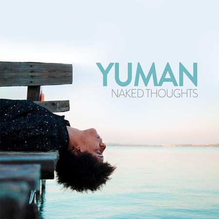 Yuman - Naked Thoughts - Zortam Music