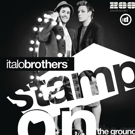 Italobrothers - Stamp On the Ground - Zortam Music