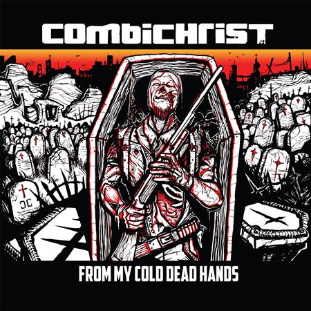 Combichrist - From My Cold Dead Hands - Zortam Music