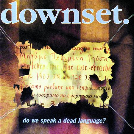 Downset. - Do We Speak A Dead Language? - Zortam Music