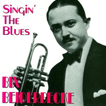 Bix Beiderbecke - Singin