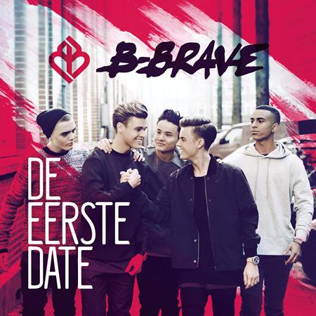 B-brave - De Eerste Date - Zortam Music