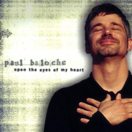 Paul Baloche - Vertical Music: Open the Eyes of My Heart - Zortam Music