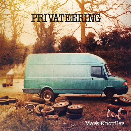Mark Knopfler - Privateering Bonus CD - Zortam Music