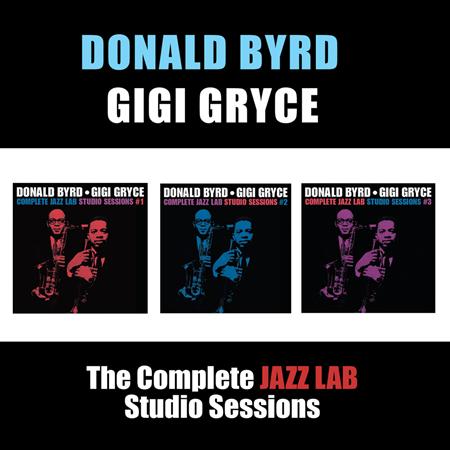 Donald Byrd - The Complete Jazz Lab Studio Sessions - Zortam Music