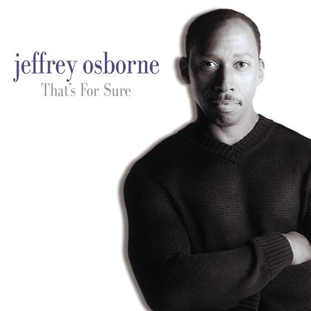 Jeffrey Osborne - That