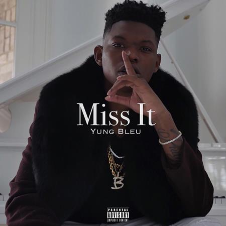 YUNG BLEU - MISS IT (SINGLE) - Zortam Music