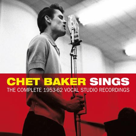 Chet Baker Quartet - Chet Baker Sings The Complete 1953-1962 Vocal Studio Recordings [disc 1] - Zortam Music