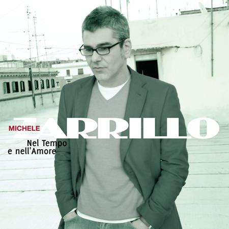 Michele Zarrillo - Nel Tempo E Nell
