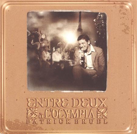 Patrick Bruel - Entre deux ` l