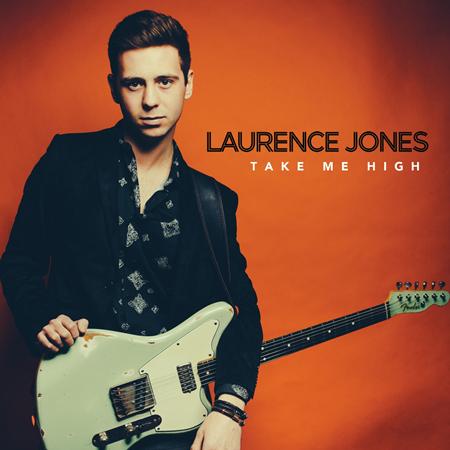 Laurence Jones - Take Me High - Zortam Music