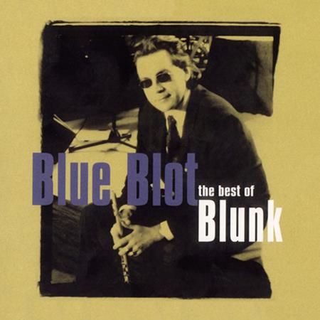 Blue Blot - The Best Of Blunk - Zortam Music