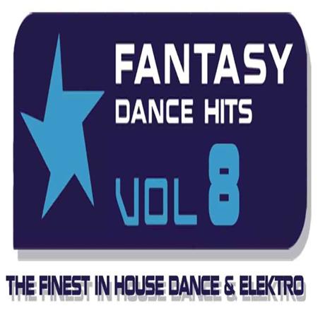 Various Artists - Fantasy Dance Hits Vol. 8 - Zortam Music Various Artists - Fantasy Dance Hits Vol. 8 - Zortam Music