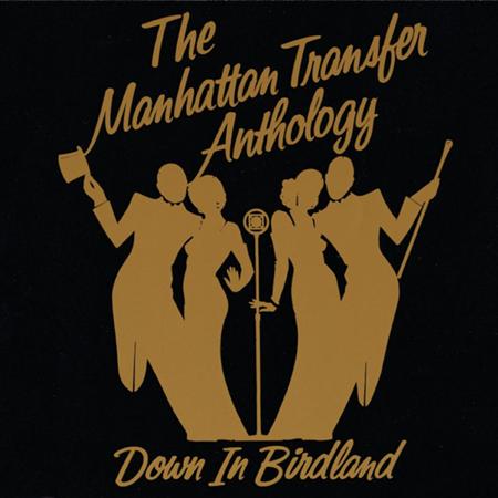 The Manhattan Transfer - Anthology - Down In Birdland ( - Zortam Music