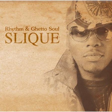 Slique - Rhythm & Ghetto Soul - Zortam Music