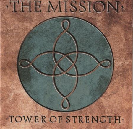 The Mission - Tower of Strength (7