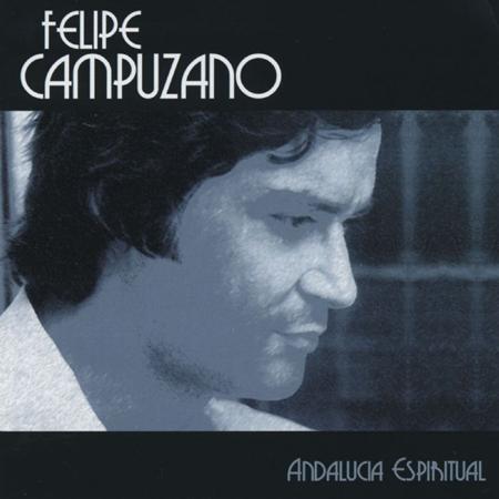 Felipe Campuzano - Andalucia espiritual - Zortam Music