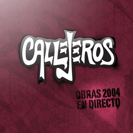 CALLEJEROS - Obras 2004: En Directo [Live] [Disc 2] - Zortam Music