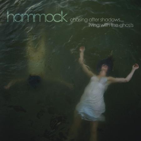 Hammock - Chasing After Shadows...Living with the Ghosts (Deluxe Edition) - Zortam Music