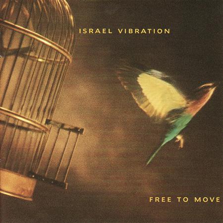 Israel Vibration - Free to Move - Zortam Music