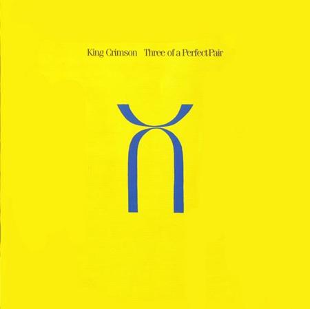 King Crimson - Theree of a Perfect Pair - Zortam Music