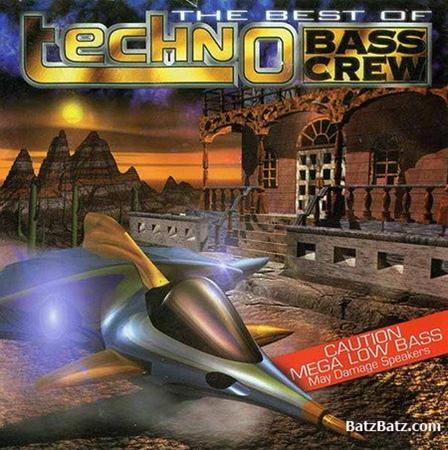 Techno Bass Crew - Best Of Techno Bass Crew - Zortam Music