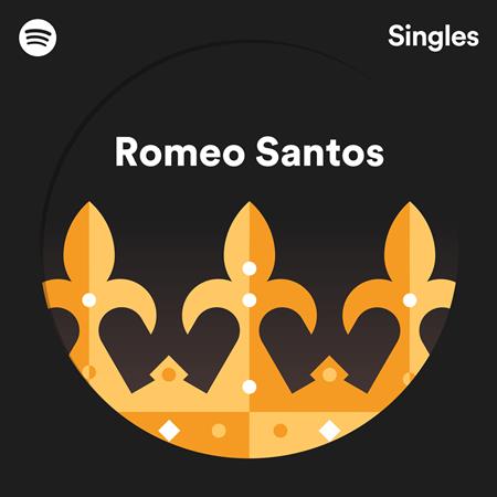 ROMEO SANTOS - Spotify Singles - Zortam Music