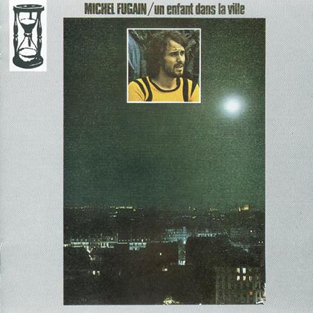 Michel Fugain - Un Enfant Dans La Ville - Zortam Music