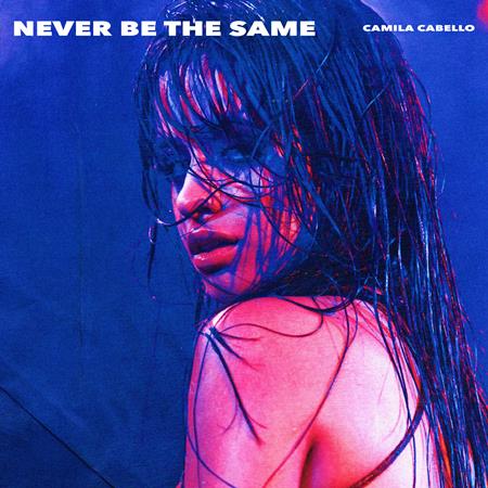 Camila Cabello - Never Be the Same (Single) - Zortam Music