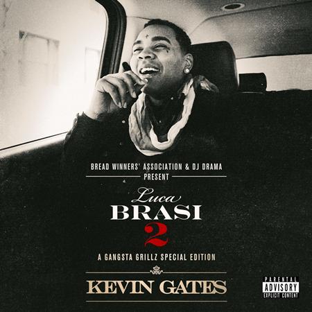 KEVIN GATES - Luca Brasi 2: A Gangsta Grillz - Zortam Music