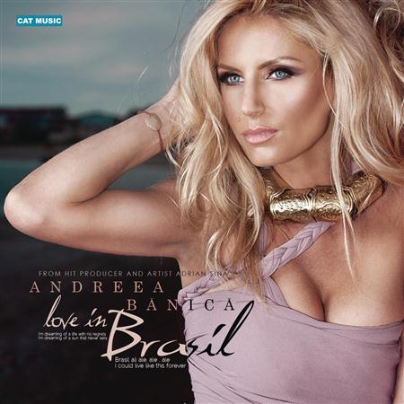 Andreea Banica - Love In Brasil - Zortam Music