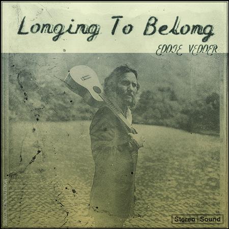Eddie Vedder - Longing to Belong - Zortam Music