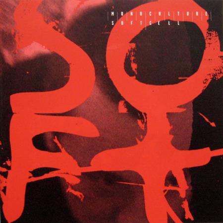 Soft Cell - Monoculture Remixes - Zortam Music