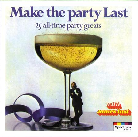 James Last - Make The Party Last - 25 All-Time Party Greats - Zortam Music