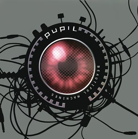 Pupil - Beautiful Machines - Zortam Music