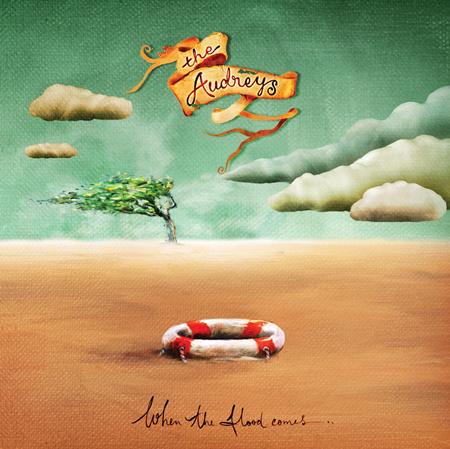 The Audreys - When The Flood Comes - Zortam Music