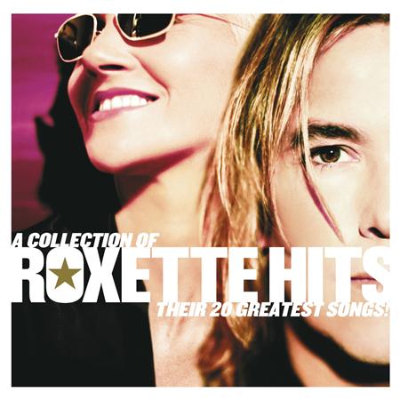 Roxette - A Collection Of Roxette Hits! Their 20 Greatest Songs! - Zortam Music Roxette - A Collection Of Roxette Hits! Their 20 Greatest Songs! - Zortam Music