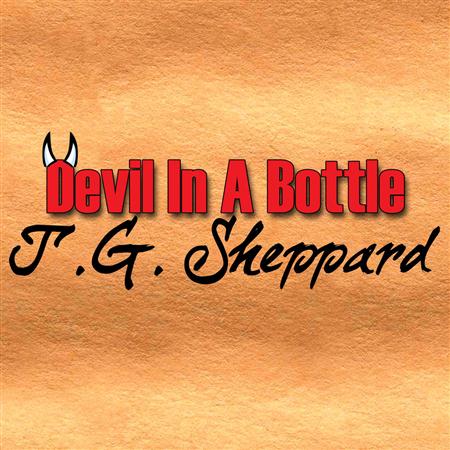 T.G. Sheppard - Devil In A Bottle - Zortam Music