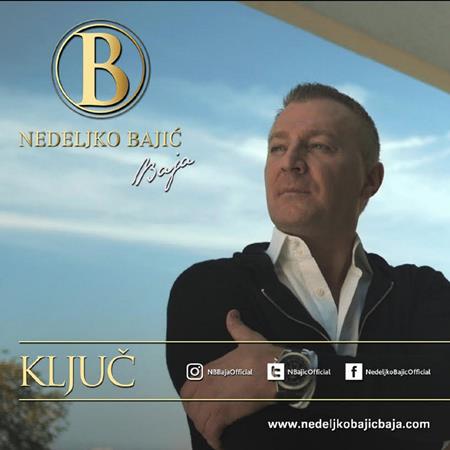 Nedeljko Bajić Baja - Kljuc - Zortam Music