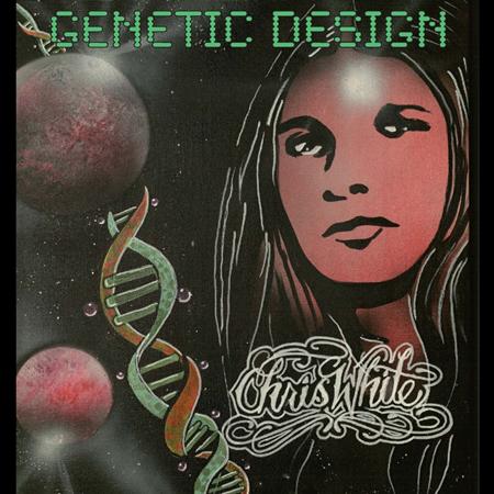 Chris White - Genetic Design - Zortam Music
