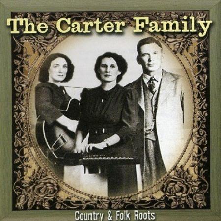 The Carter Family - Country and Folk Roots - Zortam Music