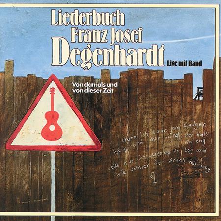 Franz Josef Degenhardt - Liederbuch - Von Damals Und Von Dieser Zeit - Zortam Music