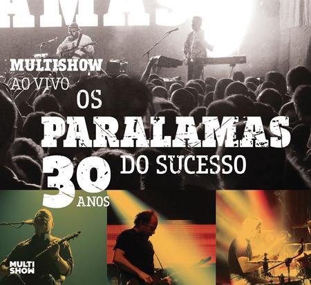 Os Paralamas Do Sucesso - Multishow Ao Vivo - Os Paralamas Do Sucesso 30 Anos - Zortam Music