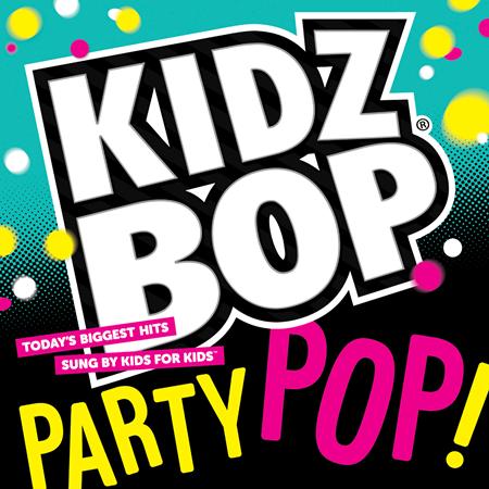 Kidz Bop - Kidz Bop Party Pop! - Zortam Music