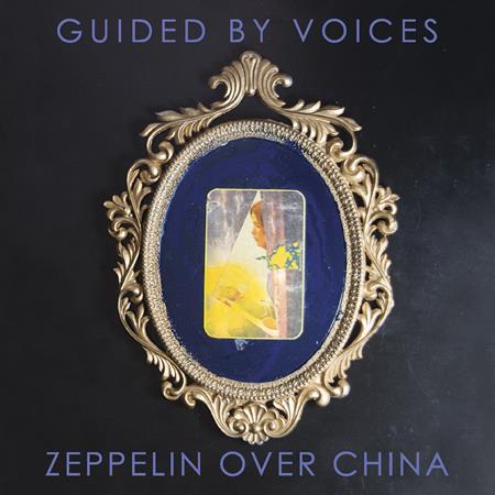 Guided By Voices - Zeppelin Over China - Zortam Music