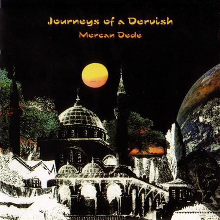Mercan Dede - Journeys Of A Dervish - Zortam Music