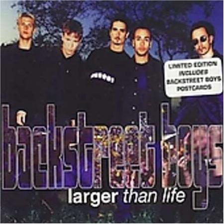 Backstreet Boys - Larger Than Life [Single] - Zortam Music