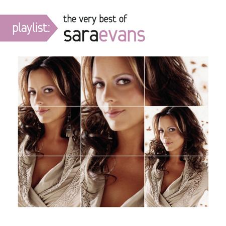 Sara Evans - Playlist: The Very Best Of Sara Evans - Zortam Music