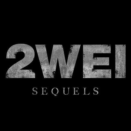 2WEI - Sequels - Zortam Music